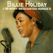 Billie Holiday 16 Most Requested Songs
