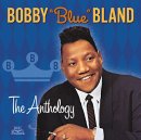 Bobby'Blue'Bland Anthology