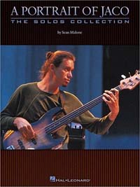A Portrait of Jaco - The Solos Collection