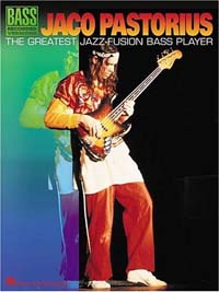 Jaco Pastorius - The Greatest Jazz-Fusion Bass Player