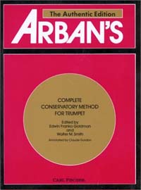 >Arban's Complete Conservatory Method for Trumpet -  (Cornet or Eb Alto, Bb Tenor, Baritone, Euphonium and Bb Bass in Treble Clef)