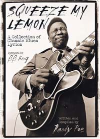 Squeeze My Lemon - A Collection of Classic Blues Lyrics
