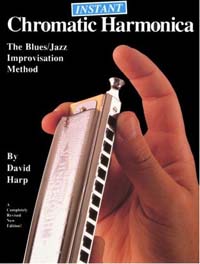 Instant Chromatic Harmonica - The Blues/Jazz Improvisation Method