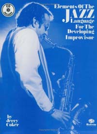 Elements of the Jazz Language - for the Developing Improvisor