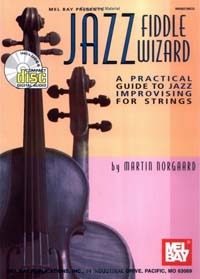 Jazz Fiddle Wizard - A Practical Guide to Jazz Improvising for Strings
